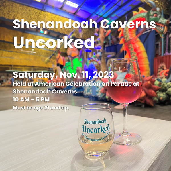Uncorked is November 11. It will be open from 10:00 AM to 5:00 PM.